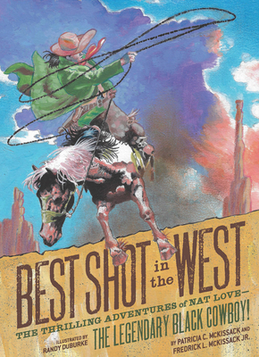 Best Shot in the West: The Adventures of Nat Love by Patricia C. McKissack and Frederick L. McKissack Jr.: Content Warnings