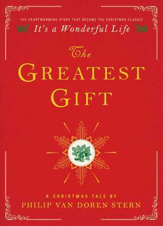 The Greatest Gift by Philip Van Doren Stern: Content&nbsp;Guide