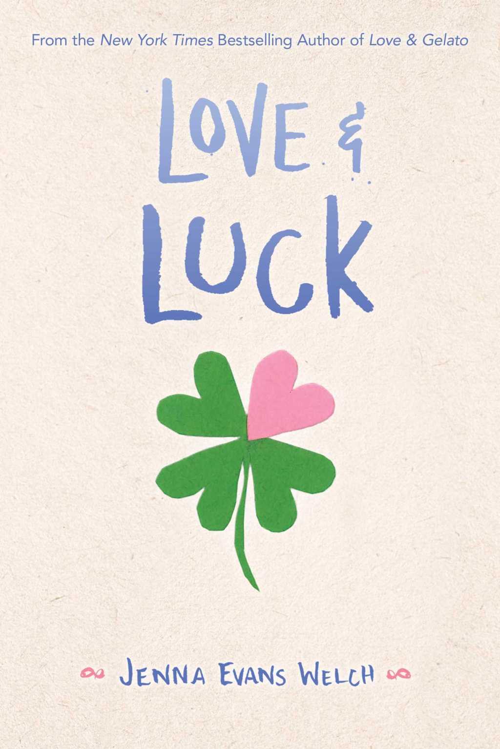 Love & Luck by Jenna Evans Welch: Content&nbsp;Guide