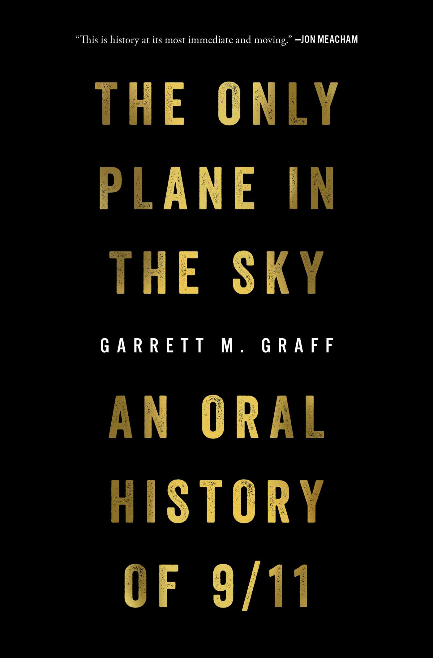 The Only Plane in the Sky by Garrett M. Graff: Content Guide