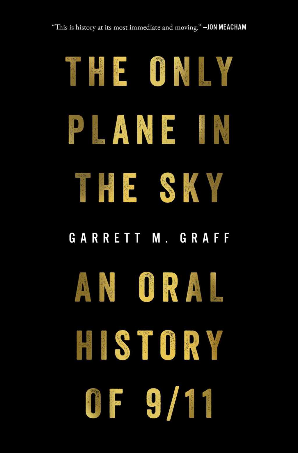 The Only Plane in the Sky by Garrett M. Graff: Content&nbsp;Guide