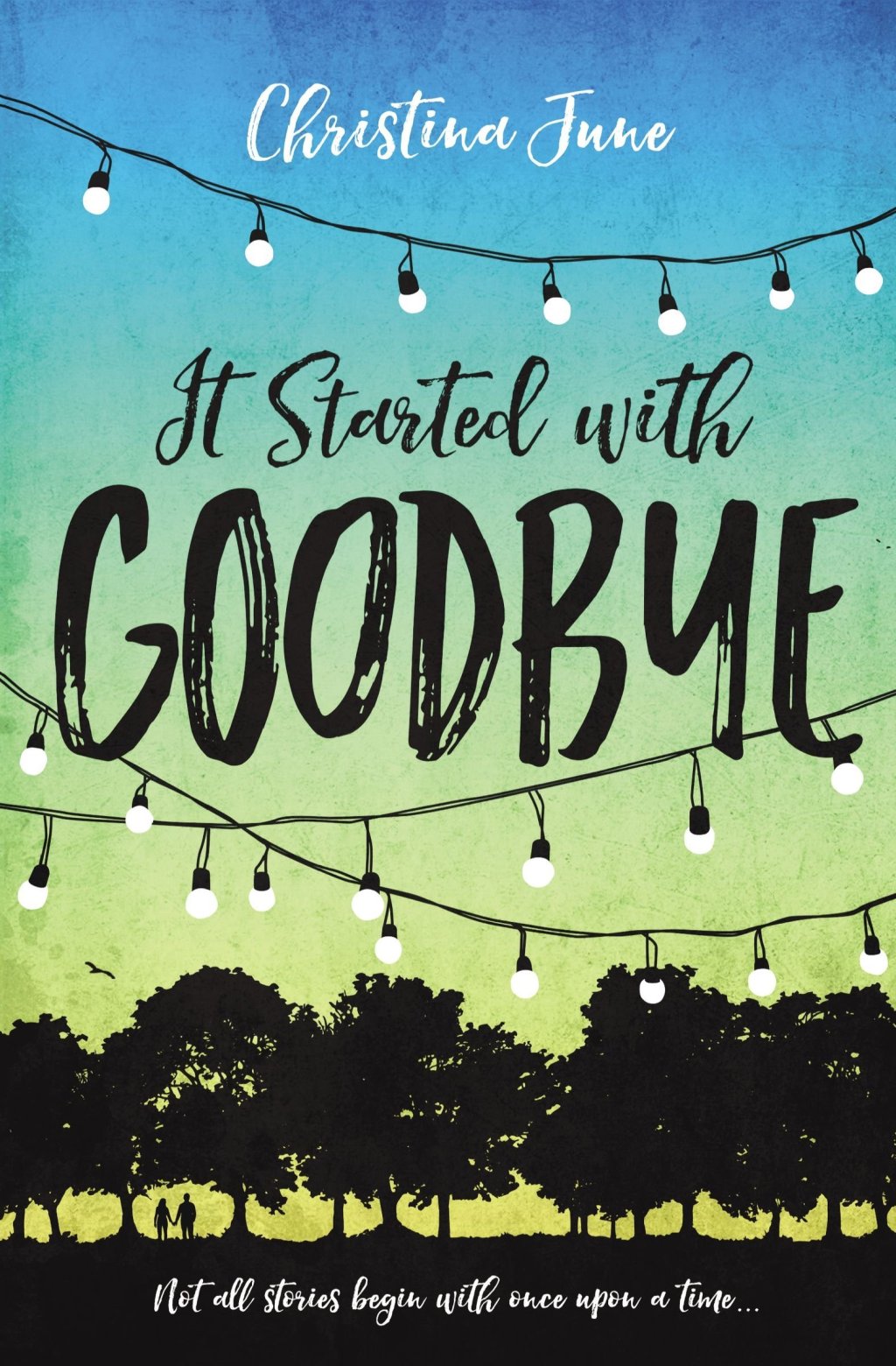 It Started With Goodbye by Christina June: Content&nbsp;Guide