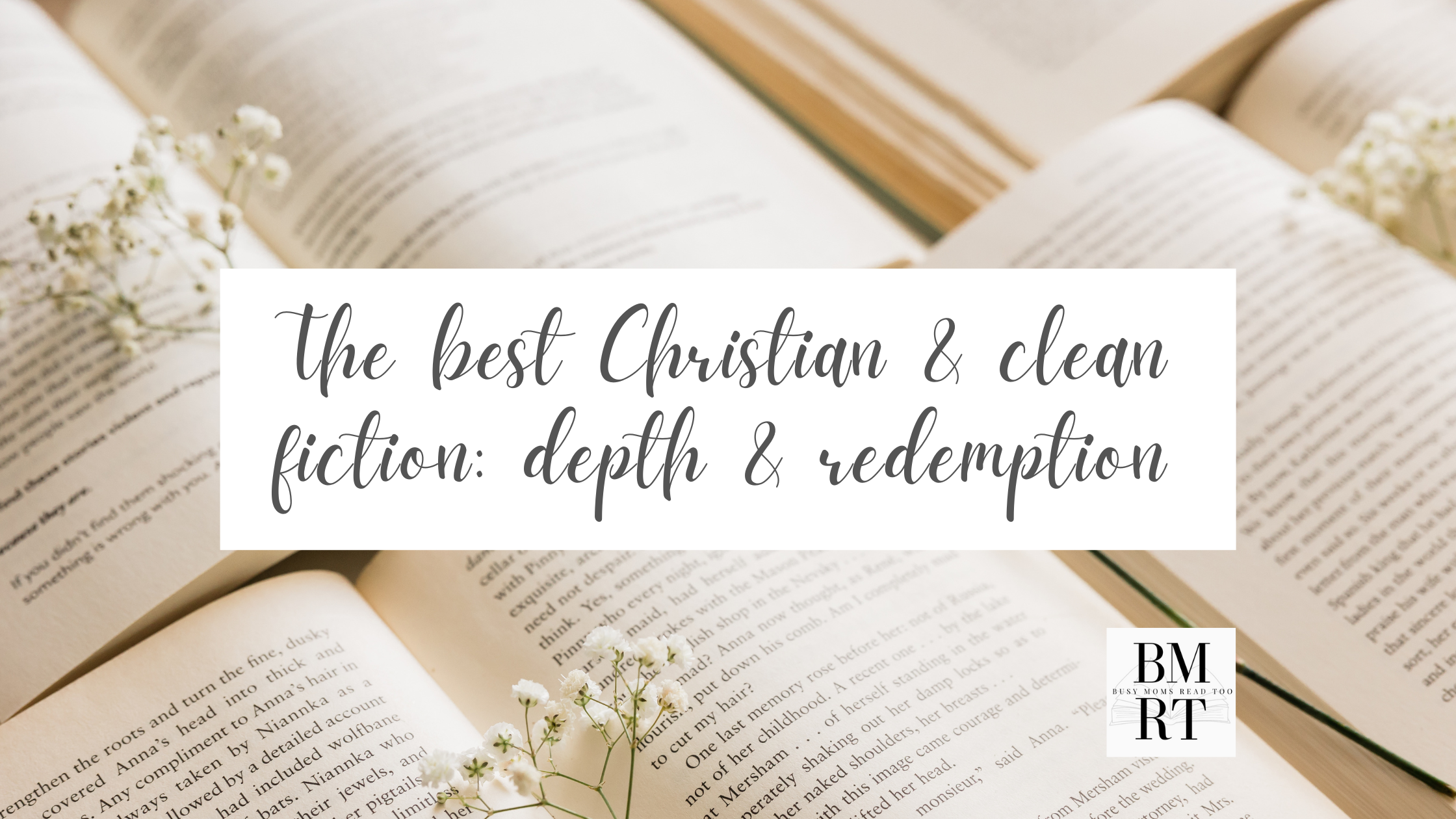 The Best Christian & Clean Fiction Books with: Depth and Redemption