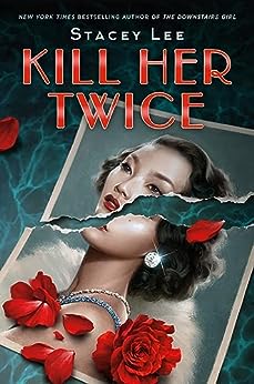 Kill Her Twice by Stacey Lee: Content Guide