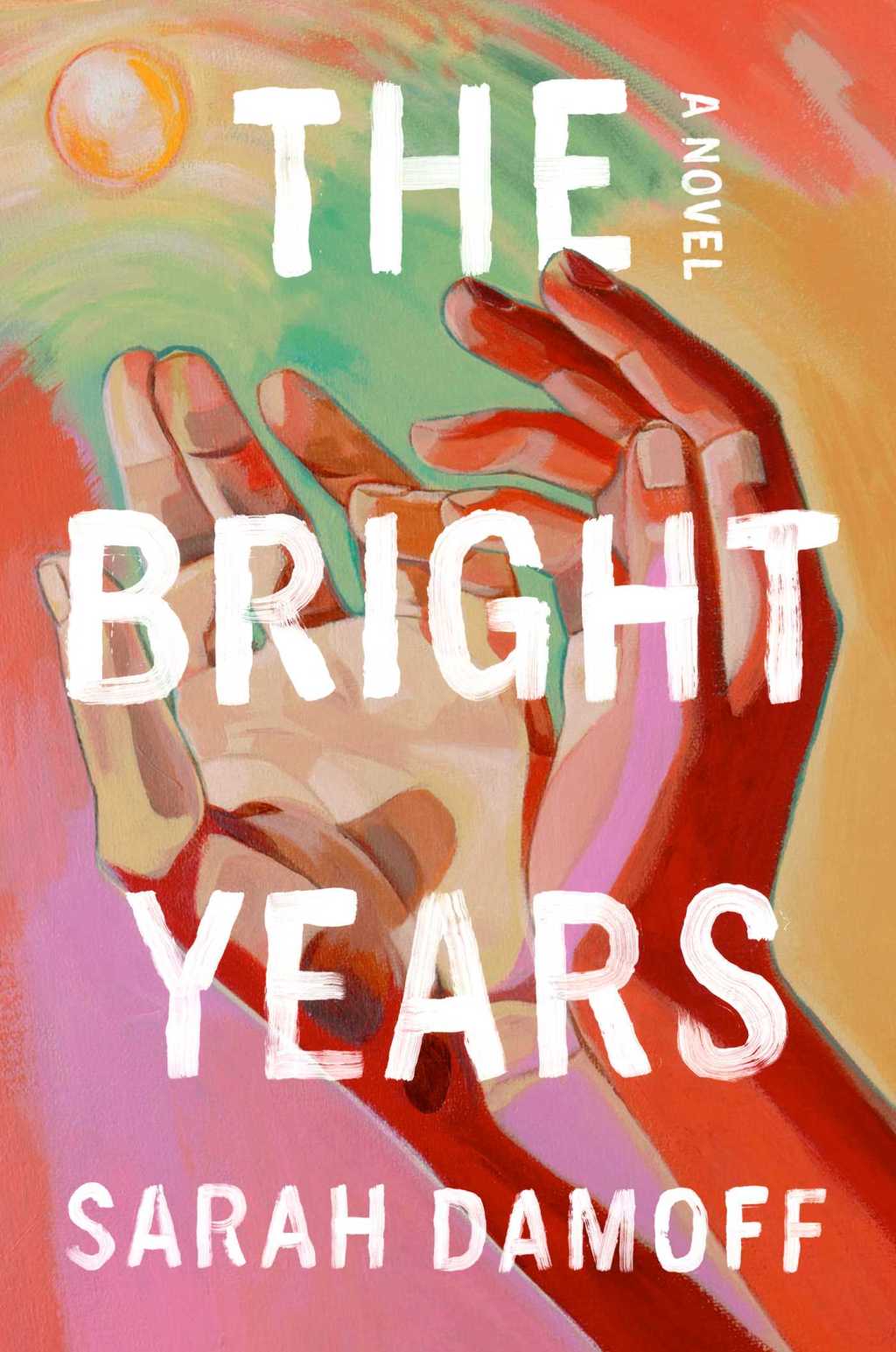The Bright Years by Sarah Damoff: Content&nbsp;Guide