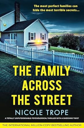 The Family Across the Street by Nicole Trope: Content&nbsp;Guide