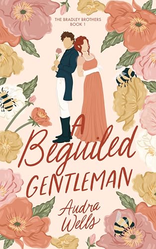 A Beguiled Gentleman by Audra Wells: Content Guide