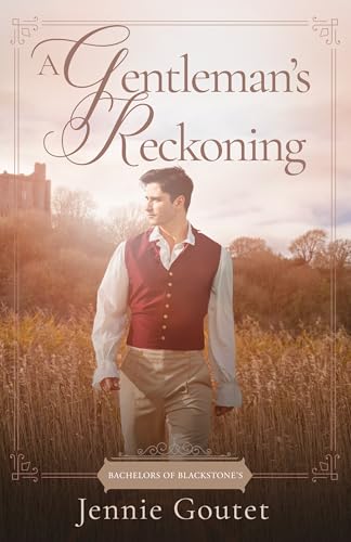 A Gentleman’s Reckoning by Jennie Goutet: Content&nbsp;Guide