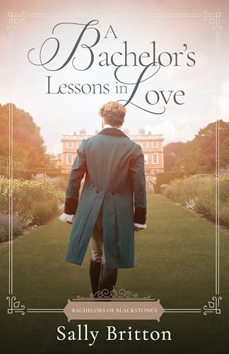 A Bachelor’s Lessons in Love by Sally Britton: Content&nbsp;Guide