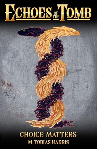 Echoes of the Tomb by M Tobias Harris: Content&nbsp;Guide