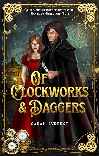 Of Clockworks and Daggers by Sara Everest: Content Guide