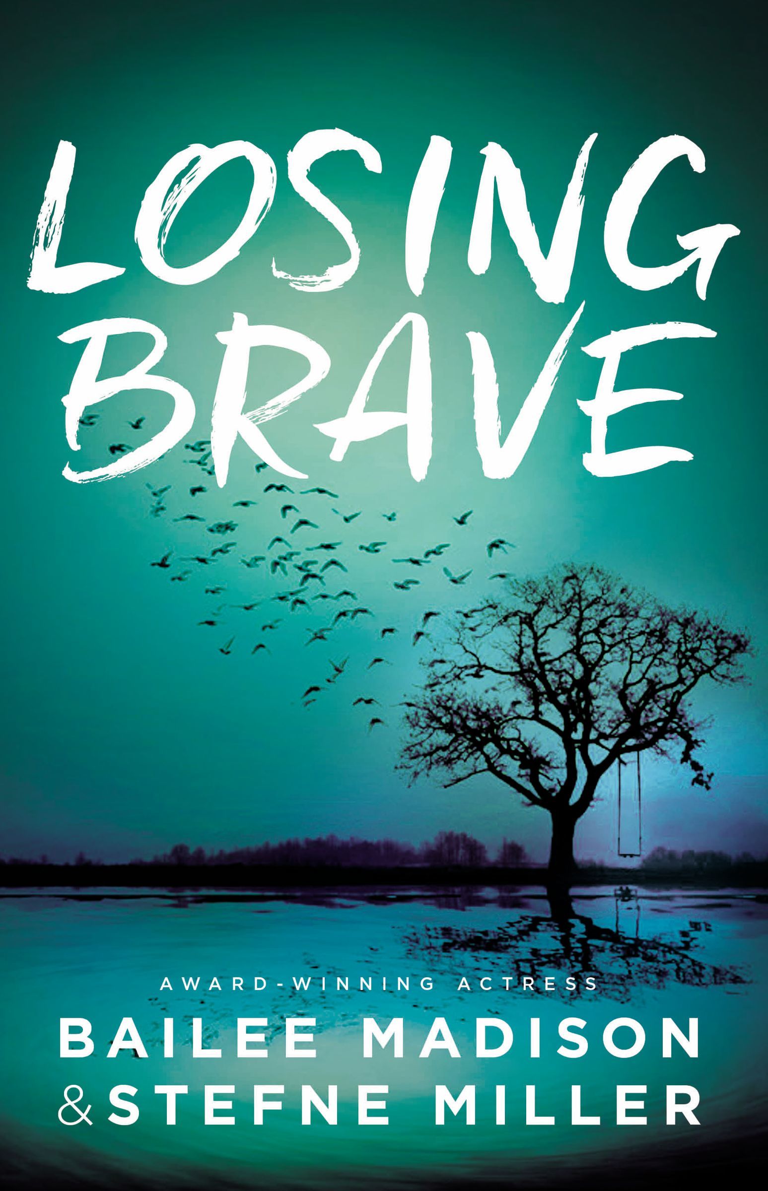 Losing Brave by Bailee Madison & Stefne Miller: Content Guide
